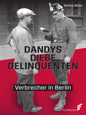 cover image of Dandys, Diebe, Delinquenten